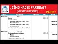 ¿Cómo hacer partidas o asientos contables? (Parte 1) - Contabilidad Básica