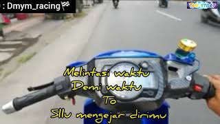Story wa racing // Story Wa Suzuki Satria hiu