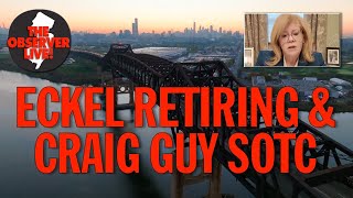 SPECIAL EDITION OF THE OBSERVER LIVE! ECKEL RETIRING, GUY'S STATE OF COUNTY