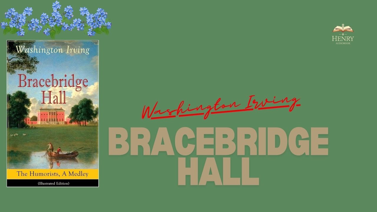 Culture & Heritage Fiction Audiobook | Bracebridge Hall 🎧 Full Audiobook