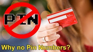 Why Don't US Credit Cards Use Pin Numbers?