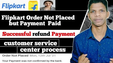 Flipkart se payment refund Kaise kare  |  | amount debited | order not placed problem | refund money
