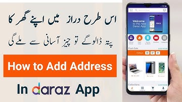 How to Add Address in Daraz App 2024 | Daraz mein Address Kaise dalne | Address Set karne Ka tarika