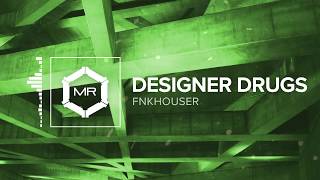 Video thumbnail of "FNKHOUSER - Designer Drugs [HD]"