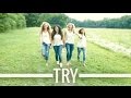Colbie Caillat - Try (1 Girl Nation/1GN Cover)