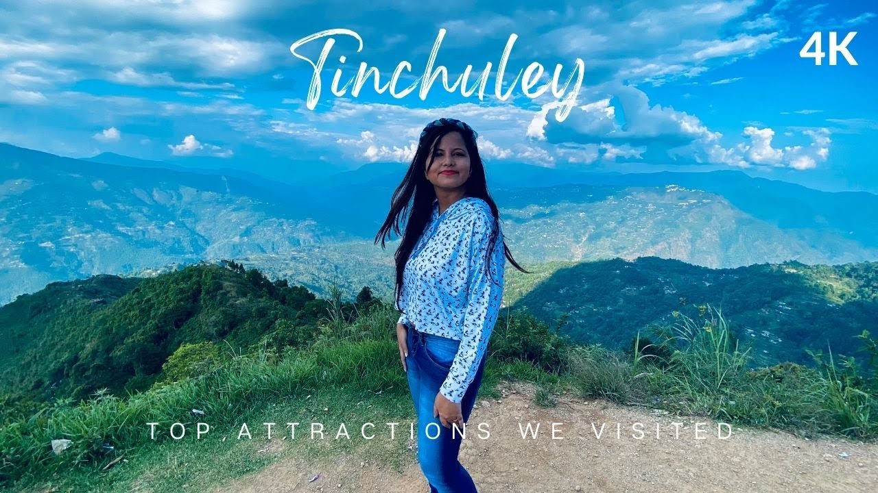 Tinchuley - A Cinematic Travel Vlog | Which Places We Visited in Tinchuley