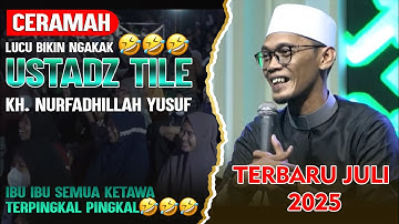 Ceramah Lucu Ustad Tile Terbaru 2025 Full Bikin Ngakak - ibu ibu ketawa sampe terpingkal pingkal 🤣🤣