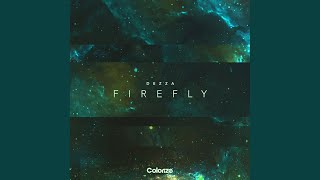 Firefly (Extended Mix) - Dezza