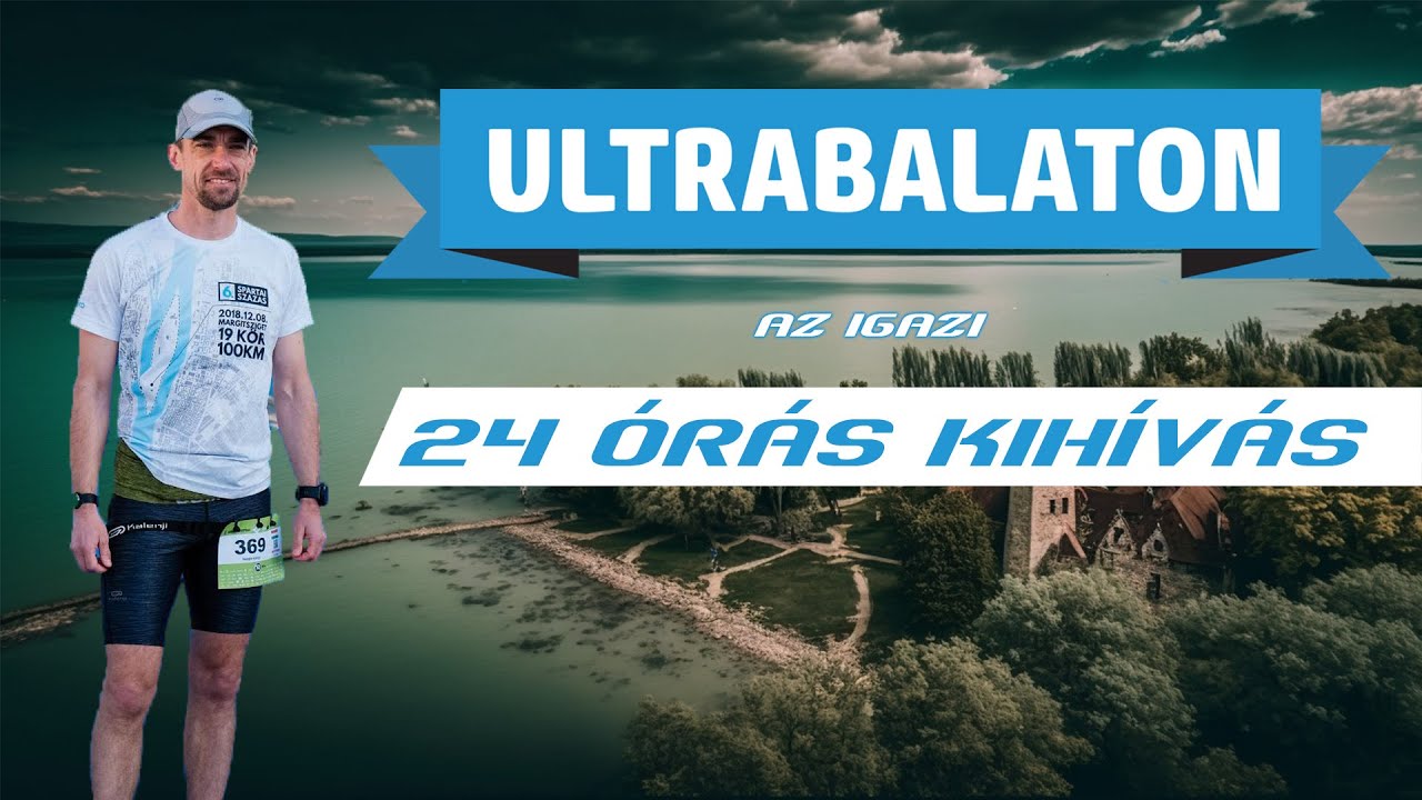 UltraBalaton egyéniben, az igazi 24 órás kihívás - 2023
