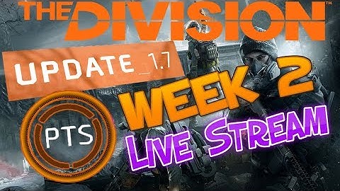 Division 7/6/17 Live Stream - 1.7 PTS WEEK 2 UPDATE - GLOBAL EVENTS!