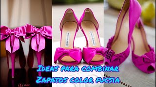 ⚫️COMO COMBINAR ZAPATOS COLOR FUCSIA- IDEAS 💡 - YouTube