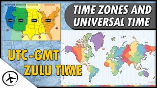 Time Zones and the Coordinated Universal Time by Aviation Theory 68,056 views 2 years ago 10 minutes, 54 seconds