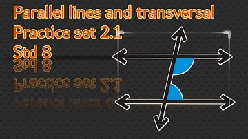 Parallel lines and Transversal (Std 8) # Practice set 2.1