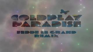 Coldplay & Fedde Le Grand vs Mike Cervello & Cesqeaux - Paradise Smack (M@GGiC MASHUP)