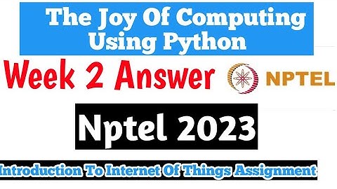 NPTEL The Joy Of Computing Using Python Week 2 Quiz Assignment Answer 2023 | NPTEL Python | Swayam