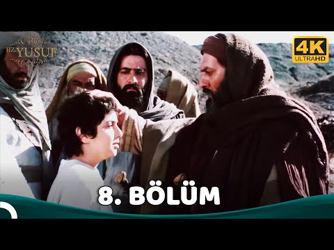 Hz. Yusuf 8.Bölüm (4K)