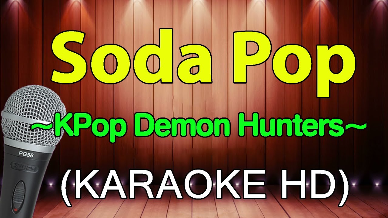 Soda Pop - K-Pop Demon Hunters (Karaoke Version) Soda Pop - K-Pop Demon Hunters (Karaoke Version)