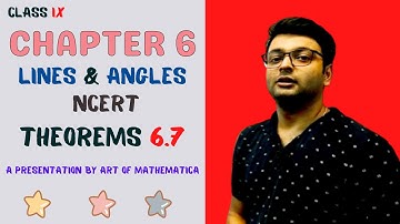 Class 9 Maths | Chapter 6 | Theorem 6.7 | Lines And Angles | NCERT | By Art Of Mathematics