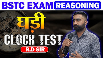 BSTC Reasoning 2024 🔴Superfast Class - Clock Test  (घड़ी) 🔴#bstc  Rajasthan New Vacancy
