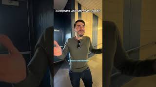 Europeans visit American schools for the first time #funny#Europeans# Americanschools