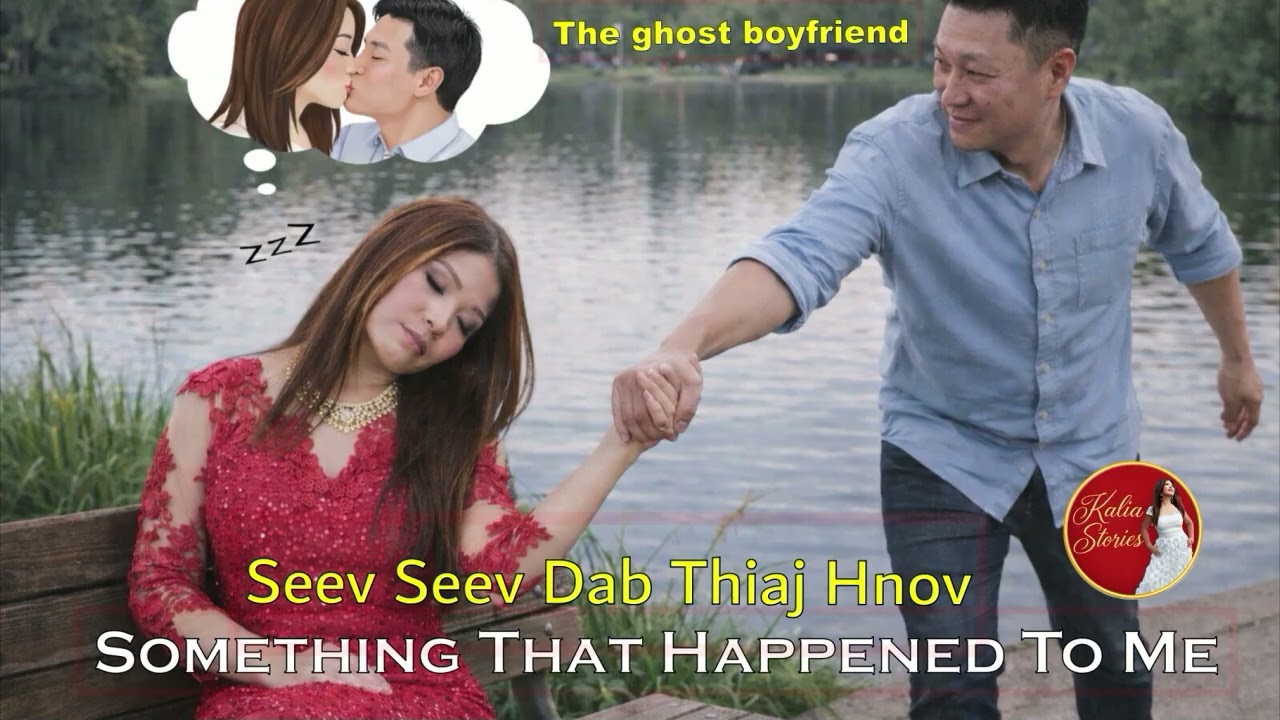 Something That Happened To Me~  Seev Seev Dab Thiaj Yus~03/05/2026~