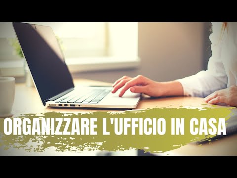 Video: Come Organizzare Un Ufficio Metodologico