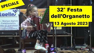 Speciale32° Festa dell'Organetto 13 Agosto 2023 (video completo)