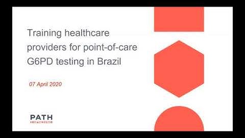 GORCoP: Training healthcare providers for point of care G6PD testing in Brazil