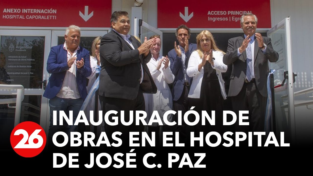 ARGENTINA Inauguración de obras en el Hospital de José C. Paz YouTube