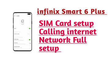 infinix Smart 6 Plus SIM Card setup calling internet network Full setup