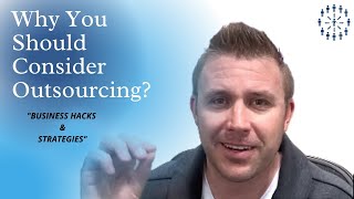 Why You Should Consider Outsourcing