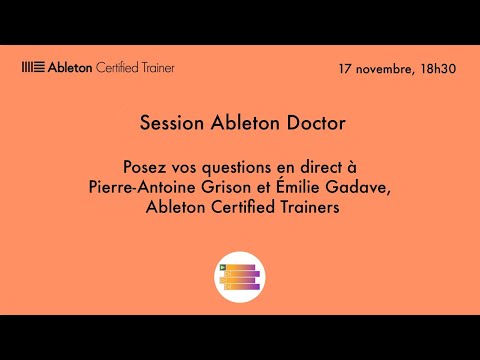 Session Ableton Doctor avec Pierre-Antoine Grison et Émilie Gadave