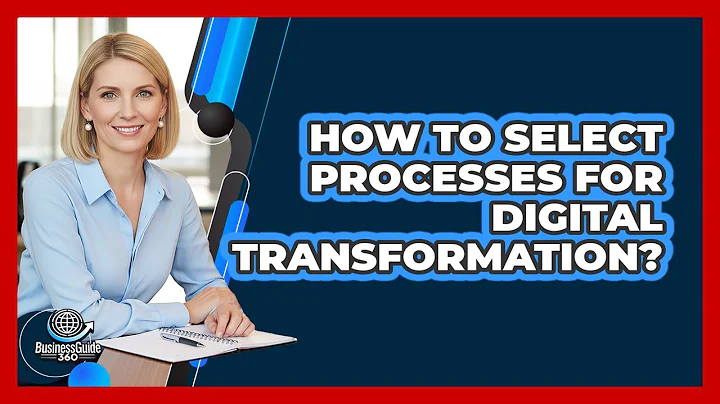 How To Select Processes for Digital Transformation?