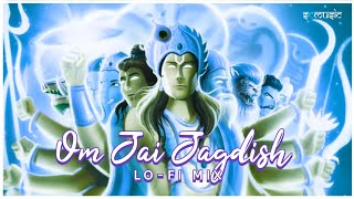 Om Jai Jagdish Hare - Lofi Mix _ Bhajan Lofi Mix Relax _ Chill _ Sc Music