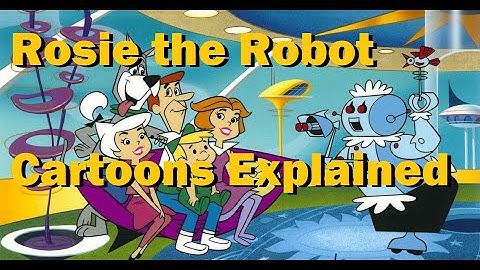 Rosie the Robot - 60s Cartoons Explained