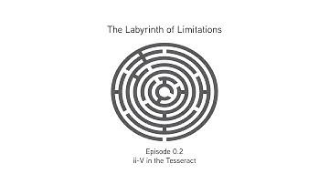 Episode 0.2: ii-V in the Tesseract