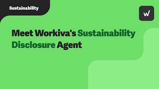 Workiva's Sustainability Disclosure Agent Demo