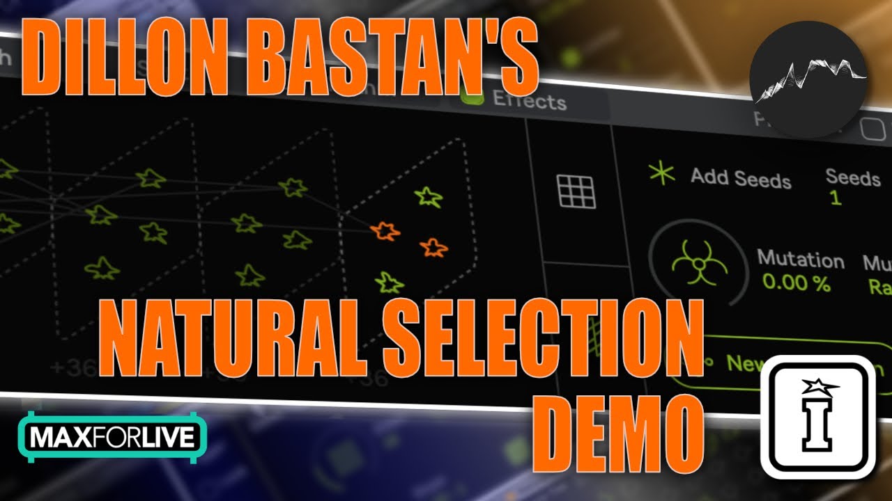 Natural Selection MaxforLive Devices for Ableton Live by DILLON BASTAN