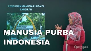 Manusia Purba di Indonesia (Masa Praaksara) - Sejarah Kelas 10 (Quipper Video)