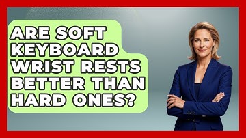 Are Soft Keyboard Wrist Rests Better Than Hard Ones? - The Hardware Hub