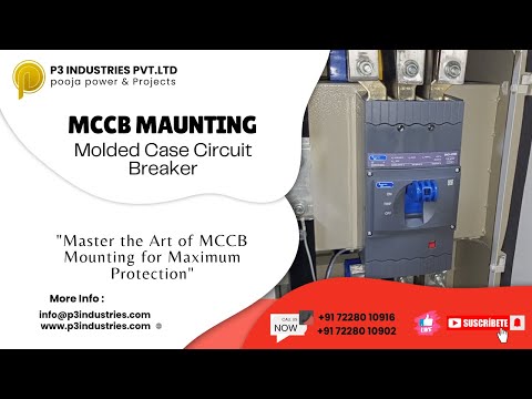 "Master the Art of MCCB Mounting for Maximum Protection" - video from P3 Industries