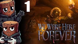 Let's Play We Were Here Forever - Ch 1- Keys, Gears and Problems