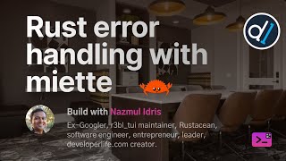 Build with Naz : Rust error handling with miette Wealth
