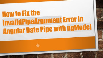 How to Fix the InvalidPipeArgument Error in Angular Date Pipe with ngModel