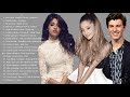 Música en Inglés 2019 ✬ Ariana Grande, Shawn Mendes, ZAYN, Camila Cabello ✬ Mix Pop En Ingles 2019