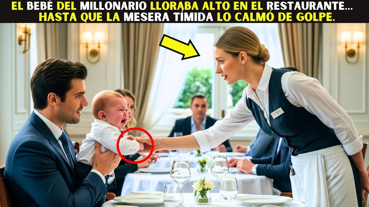 El bebé del Millonario lloraba alto en el restaurante… hasta que la mesera tímida lo calmó de golpe.