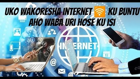 Dore uko wakoresha internet 🛜 y