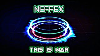 NEFFEX - This Is War [Copyright Free]