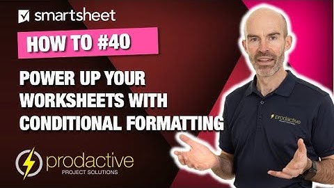 Smartsheet demo to make your sheets more visual with conditional formatting