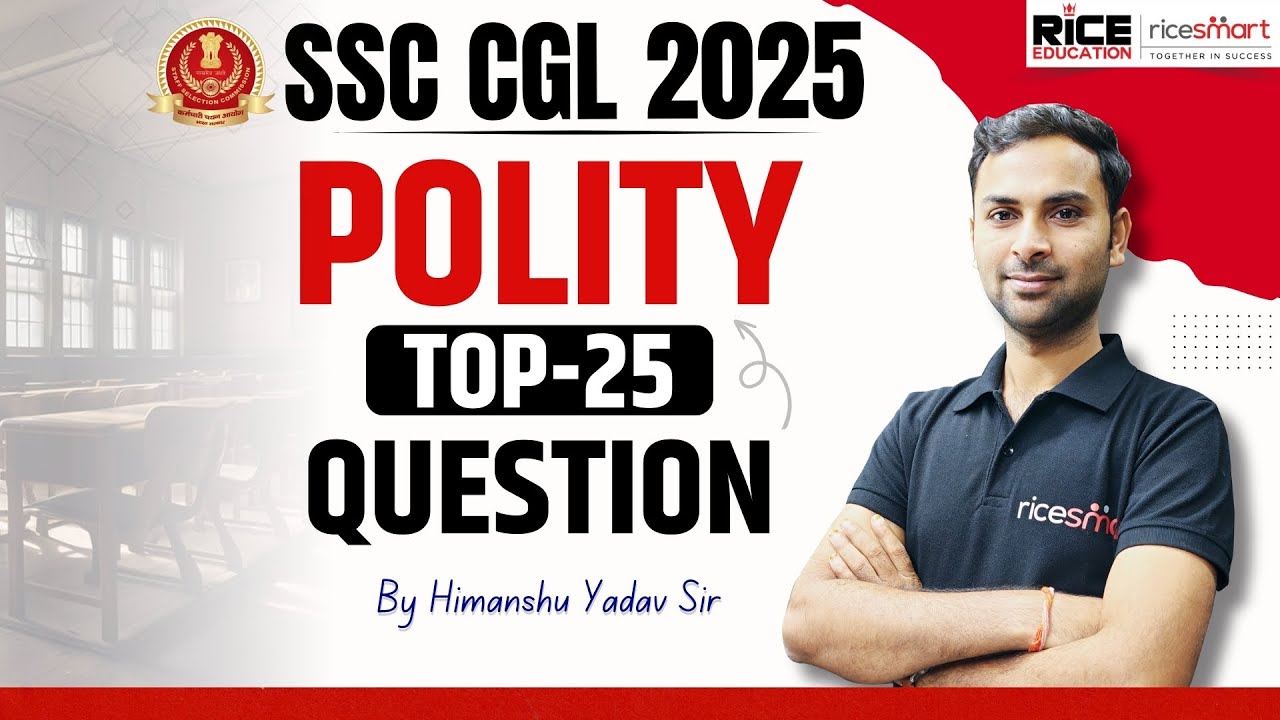 SSC CGL 2025 Polity | Top 25 Most Expected Questions  | By Himanshu Yadav Sir